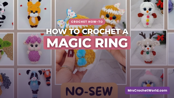 How to crochet a magic ring for amigurumi — beginner step-by-step guide by MrsCrochetWorld