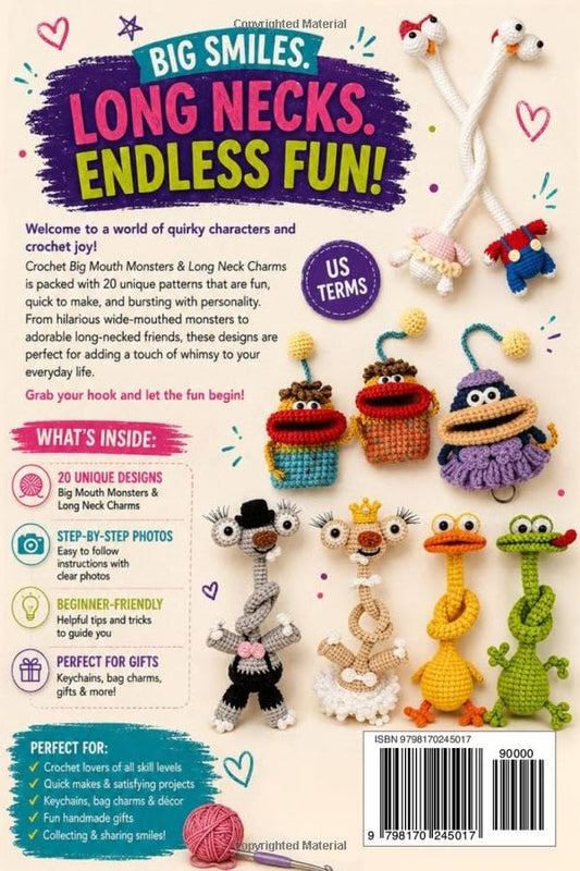 Back cover of Crochet Big Mouth Monsters & Long Neck Charms: 20 unique designs, step-by-step photos, beginner-friendly