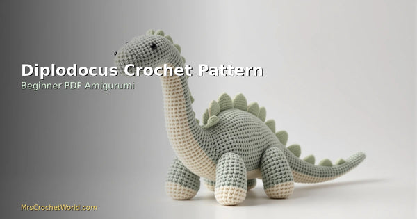 Diplodocus dinosaur amigurumi crochet pattern beginner PDF — MrsCrochetWorld