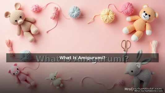 what is amigurumi complete beginners guide 2026
