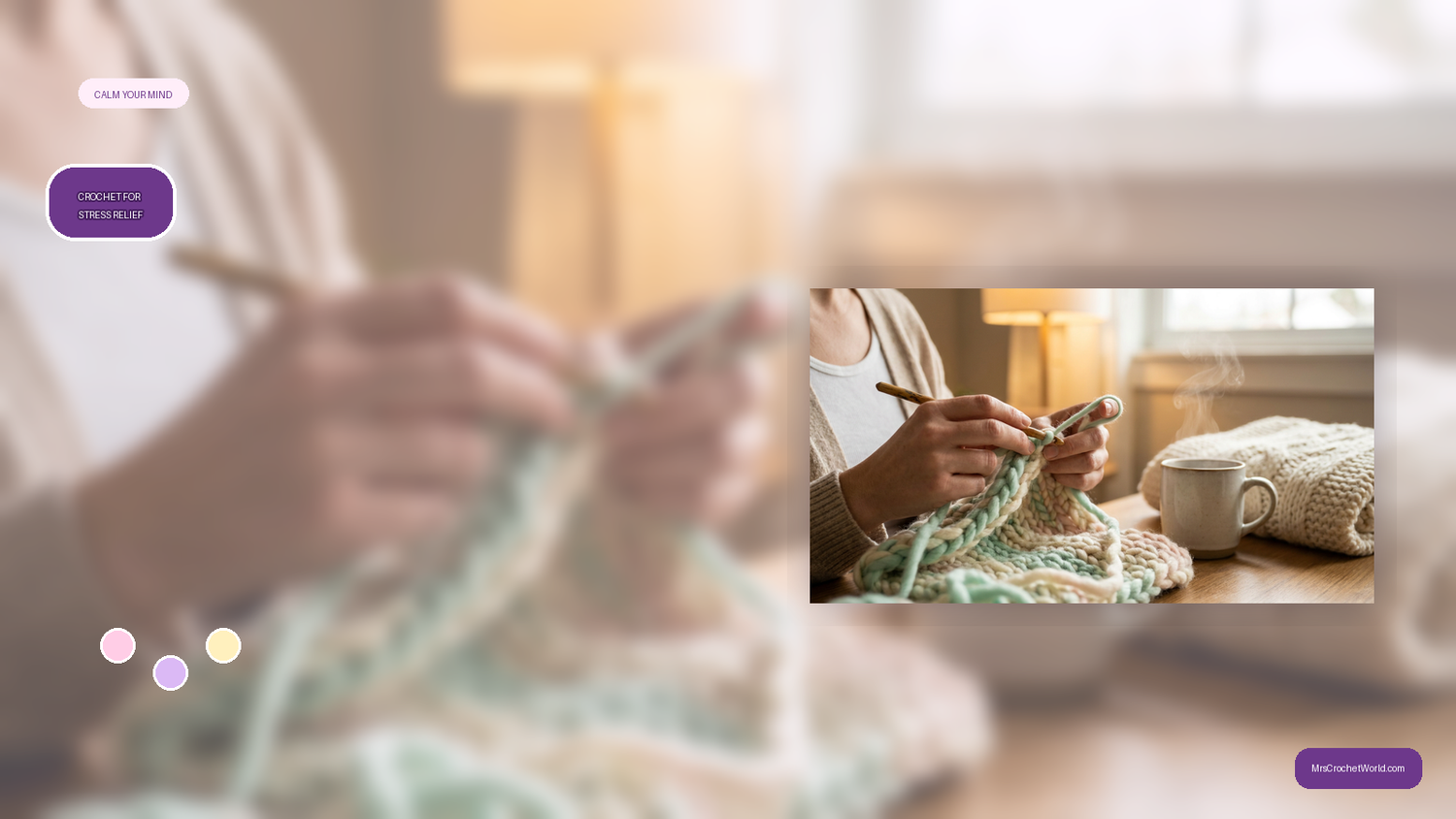 crochet for stress relief by MrsCrochetWorld