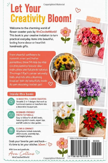 Back cover of 14-in-1 Flower Coasters: 2-in-1 crochet coasters that roll into a bouquet pot, beginner-friendly photo tutorials