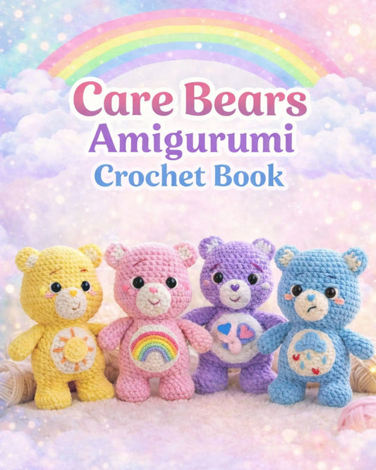 Care Bears Crochet Pattern Book — 4 Amigurumi Designs