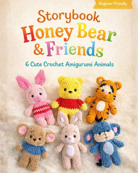 Storybook Honey Bear & Friends — Crochet Pattern Book