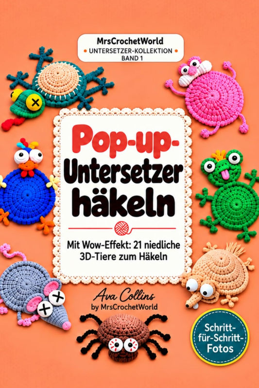 German edition crochet book Pop-up-Untersetzer häkeln front cover with 3D animal crochet coasters by Ava Collins